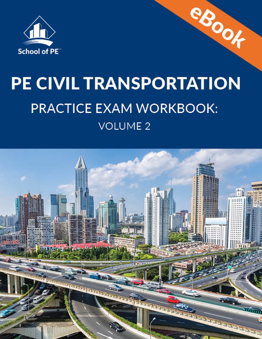 PE Civil Transportation Practice Exam Workbook: Volume 2