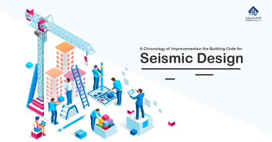 A Chronology of Improvements in the Building Code for Seismic Design