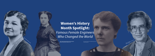 Women's History Month Spotlight: Famous Female Engineers Who Changed the World