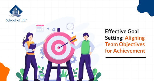 Effective Goal Setting: Aligning Team Objectives for Achievement