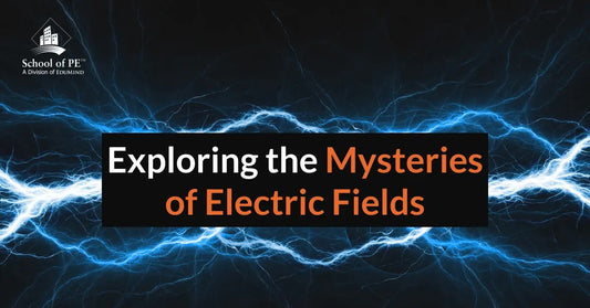 Exploring the Mysteries of Electric Fields