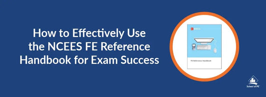 How to Effectively Use the NCEES FE Reference Handbook for Exam Success