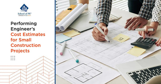 Performing Engineer's Cost Estimates for Small Construction Projects
