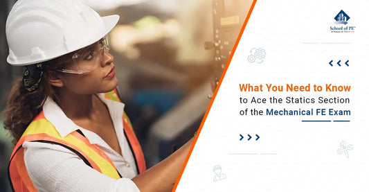 What You Need to Know to Ace the Statics Section of the Mechanical FE Exam