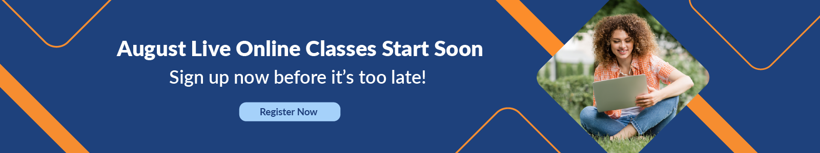 August Live Online Classes Start Soon Banner