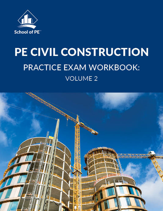 PE Civil Construction Practice Exam Workbook: Volume 2