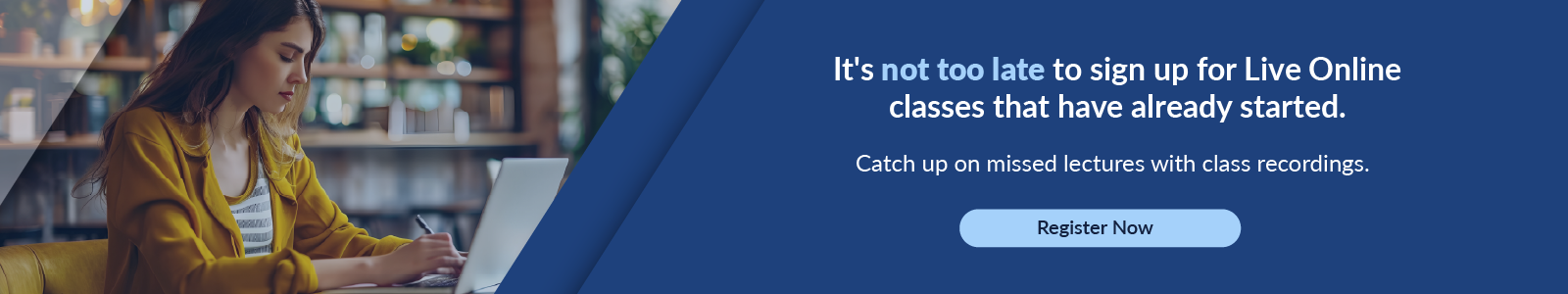 August Live Online Classes: It's Not Too Late to Catch Up with OnDemand Recordings Banner