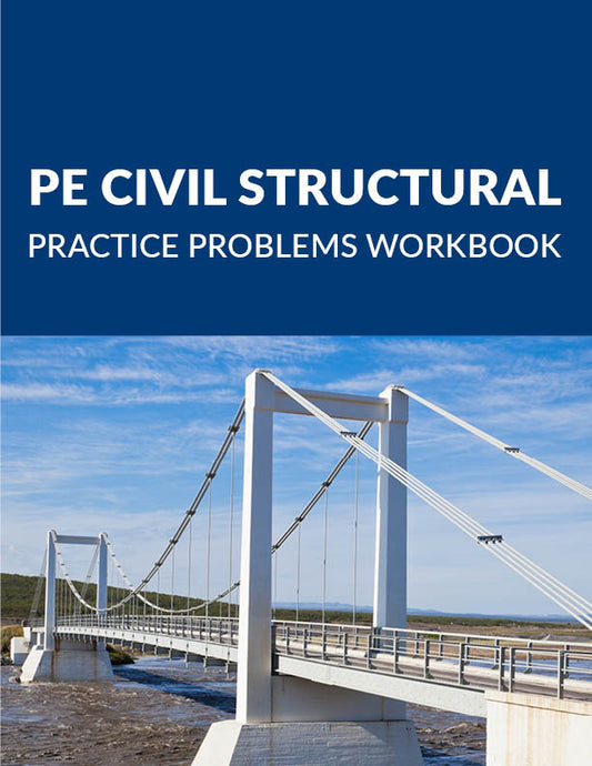 PE Civil Structural Practice Problems Workbook