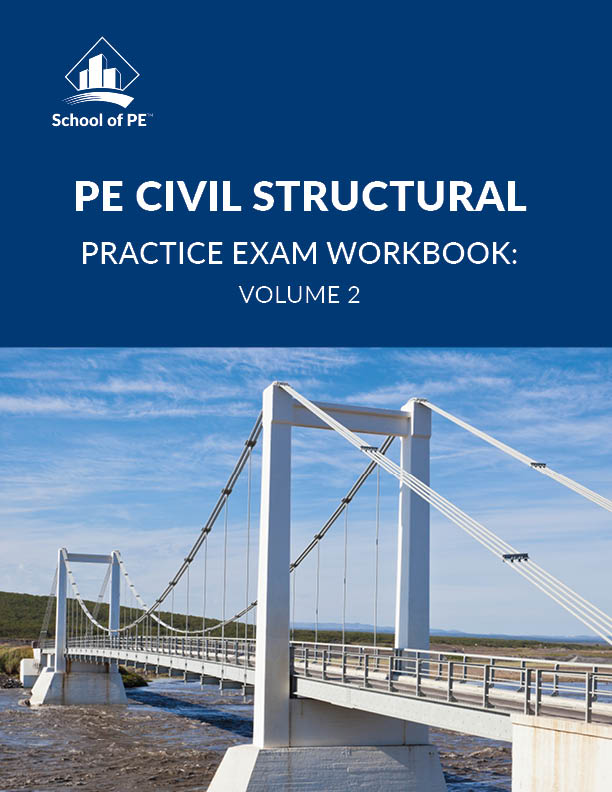 PE Civil Structural Practice Exam Workbook: Volume 2